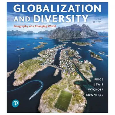 Globalization and Diversity : Geography of a Changing World