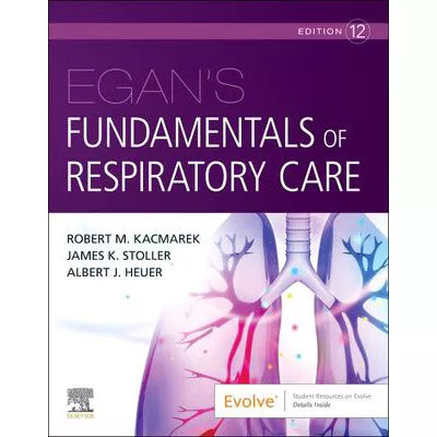 Egan's Fundamentals of Respiratory Care E-Book
