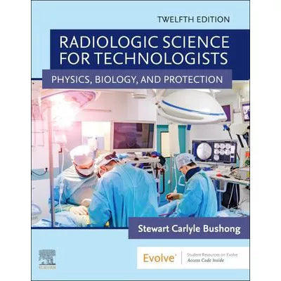 Radiologic Science for Technologists E-Book