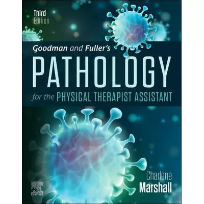 Goodman and Fuller's Pathology for the Physical Therapist Assistant - E-Book
