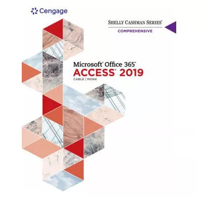 Shelly Cashman Series MS Office 365 &amp; Access 2019 Comprehensive