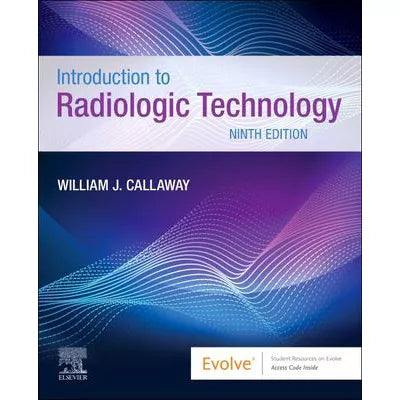 Introduction to Radiologic Technology - E-Book : Introduction to Radiologic Technology - E-Book