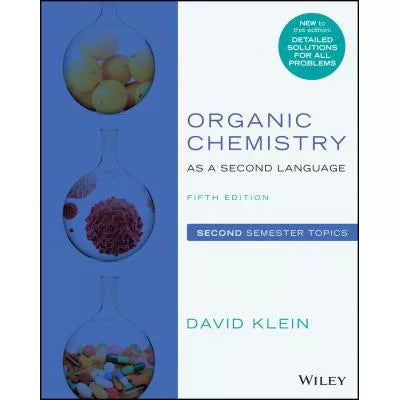 Organic Chemistry as a Second Language : Second Semester Topics