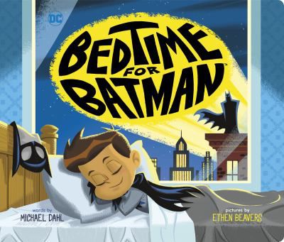 BEDTIME FOR BATMAN